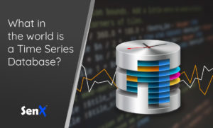 What in the world is a Time Series Database?