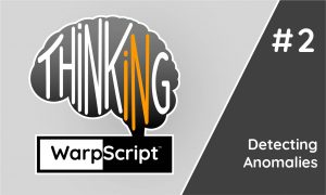 Thinking in Warpscript : Detecting anomalies