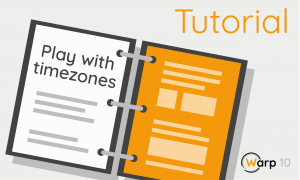 play with timezones in Warp 10