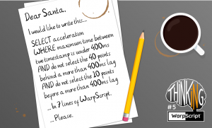 Thinking in WarpScript Dear Santa