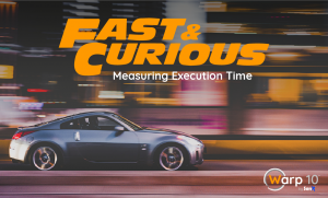 Fast & Curious: Measuring Execution Time