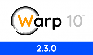 Warp 10 release 2.3.0