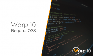 Warp 10 beyond open source