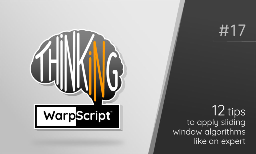 12 tips to apply sliding window algorithms like an expert