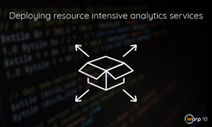 Deploying resource intensive analytics services