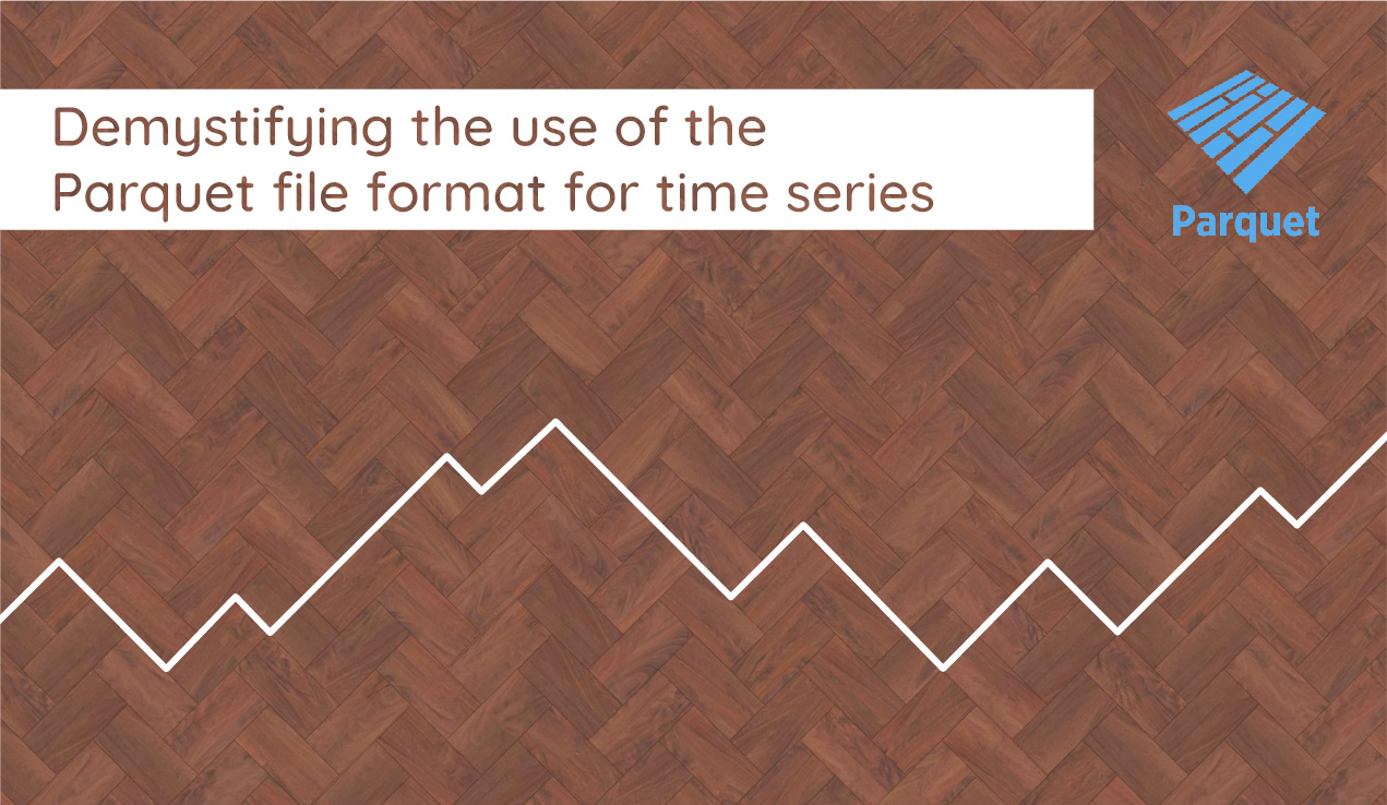 Demystifying The Use Of The Parquet File Format For Time Series SenX