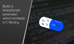 Build a WarpScript extension which embeds a C library