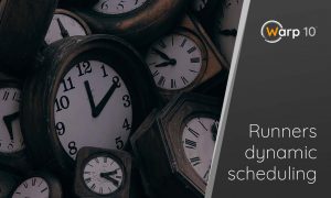 Runners dynamic scheduling with Warp 10