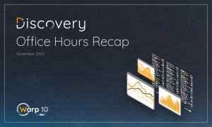 Warp 10 Office Hours Recap - Q&A about Discovery